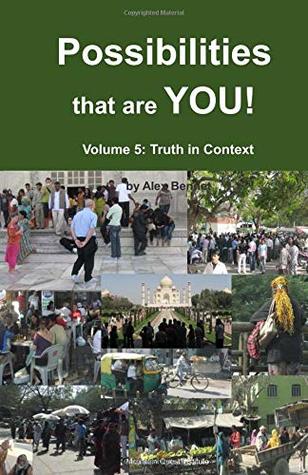 Read online Possibilities that are YOU!: Volume 5: Truth in Context - Alex Bennet file in ePub