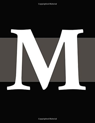 Download M: Monogram Initial M Black & Gray Notebook Journal Diary 8.5 x 11 Large (Lined Paper) 100 pages - Nice Z. | PDF