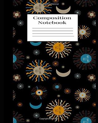 Read online Composition Notebooks: Celestial Sun Moon Astrologic -  | ePub