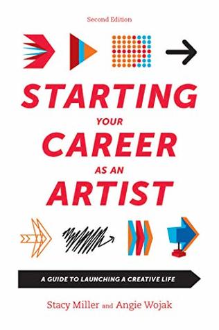 Download Starting Your Career as an Artist: A Guide to Launching a Creative Life - Angie Wojak | PDF