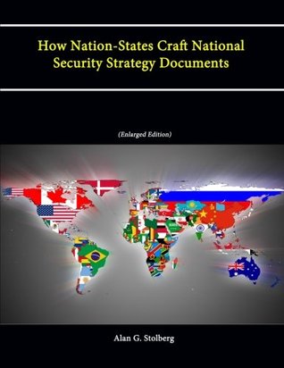 Read How Nation-States Craft National Security Strategy Documents (Enlarged Edition) - Alan G. Stolberg file in ePub