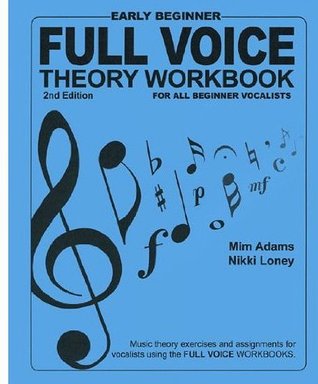 Read online FVTH-EB - Full Voice Theory Workbook - Early Beginner 2nd Edition - Mim Adams | ePub