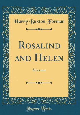 Read online Rosalind and Helen: A Lecture (Classic Reprint) - Harry Buxton Forman file in PDF