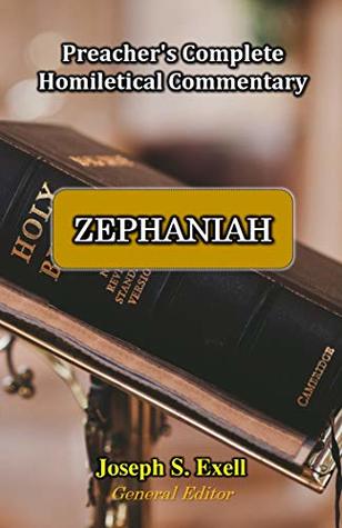 Read Zephaniah (Preacher's Complete Homiletical Commentary Book 36) - Joseph S. Exell file in ePub