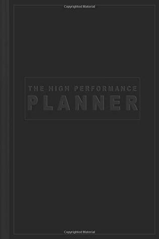 Read online High Performance Planner: To Do List and Productivity Diary (High Performance Planners) - Powerful Mindz file in PDF