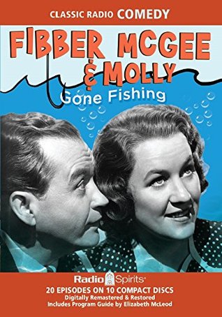 Read online Fibber McGee & Molly: Gone Fishing (Old Time Radio) -  file in ePub