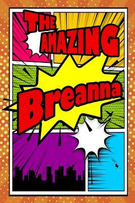 Read The Amazing Breanna: Draw and Write Journal Writing Drawing Notebook Featuring 120 Pages 6x9 -  | ePub