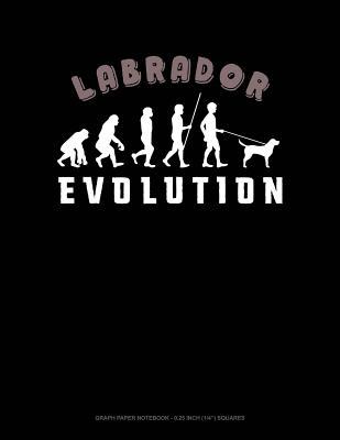 Download Labrador Evolution: Graph Paper Notebook - 0.25 Inch (1/4) Squares -  file in ePub