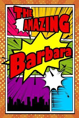 Read online The Amazing Barbara: Draw and Write Journal Writing Drawing Notebook Featuring 120 Pages 6x9 -  file in PDF