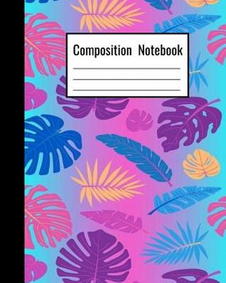 Read Composition Notebook: Blue Purple Pink Leaves -  file in PDF