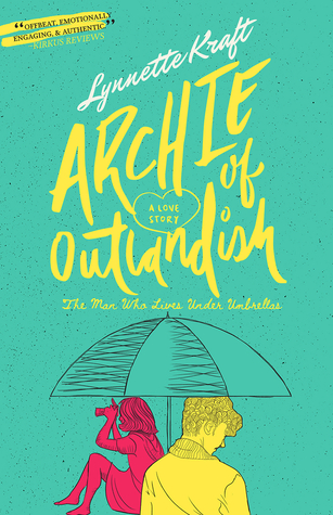 Download Archie of Outlandish: The Man Who Lives Under Umbrellas - Lynnette Kraft file in PDF