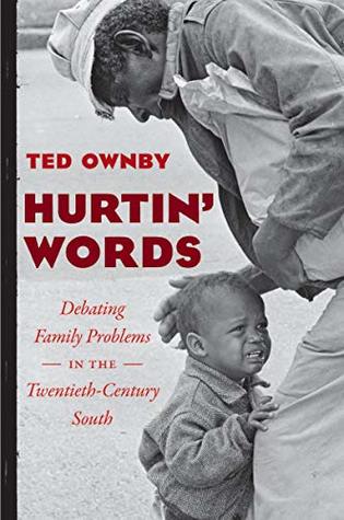 Download Hurtin' Words: Debating Family Problems in the Twentieth-Century South (New Directions in Southern Studies) - Ted Ownby file in PDF