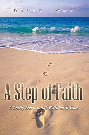 Read online A Step of Faith: A Daily Devotional Walk with God - David Soda file in ePub