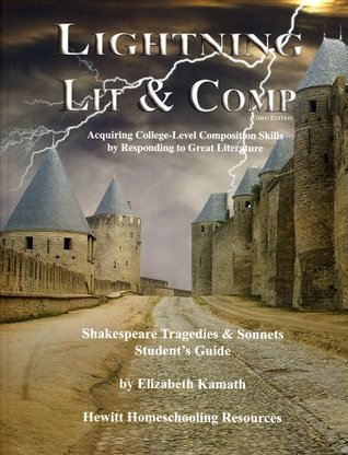 Download Lightning Lit & Comp: Shakespeare Tragedies & Sonnets 3rd Edition (Lightning Lit & Comp) - Elizabeth Kamath | PDF