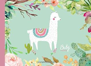 Download Baby Shower: Guest book,Flowers,Cactus,Llama,With gift log,Tracker,Record, Keepsake,Memory,Write Predictions & Advise, Space for picture -  file in ePub