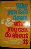 Download Why You Feel Down and What You Can Do About It - Irma Myers | PDF