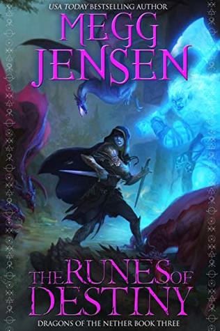 Read The Runes of Destiny (Dragons of the Nether Book 3) - Megg Jensen file in ePub