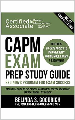 Read CAPM Exam Prep Study Guide: Belinda's Program for Exam Success - Belinda S. Goodrich | ePub