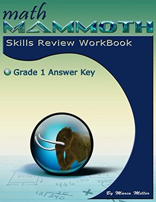 Download Math Mammoth Grade 1 Skills Review Workbook Answer Key - Dr Maria Miller file in PDF
