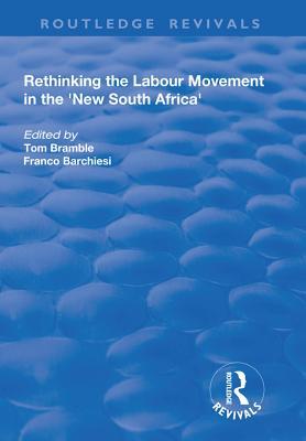 Read Rethinking the Labour Movement in the 'new South Africa' - Franco Barchiesi file in PDF