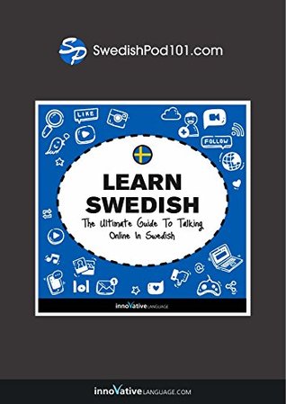 Read Learn Swedish: The Ultimate Guide to Talking Online in Swedish - Innovative Language Learning file in ePub