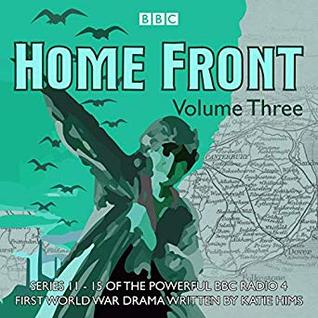 Download Home Front: The Complete BBC Radio Collection, Volume 3 - Shaun McKenna | ePub