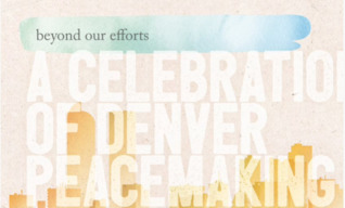 Download Beyond Our Efforts, A Celebration of Denver Peacemaking - Center for Urban Peacemakers file in PDF