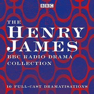 Download The Henry James BBC Radio Drama Collection: 10 Full-Cast Dramatisations - Henry James file in ePub