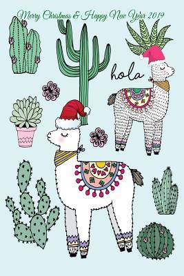 Read online Merry Christmas & Happy New Year 2019: Llama Notebook, Blank Lined Page, 6x9 Inches, 100 Pages - Lennika Pence | ePub
