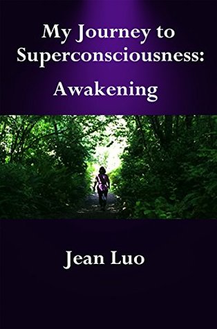 Download My Journey to Superconsciousness II: Awakening. - Jean Luo file in PDF