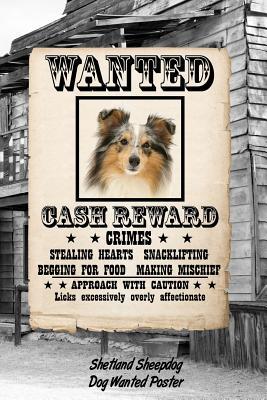 Read Shetland Sheepdog Dog Wanted Poster: Blood Sugar Diet Diary Journal Log Notebook Featuring 120 Pages 6x9 -  | PDF