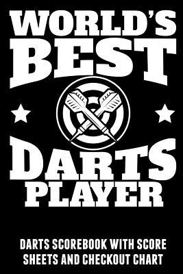 Download World's Best Darts Player: Darts Scorebook with Score Sheets and Checkout Chart - Kevin Williams file in PDF