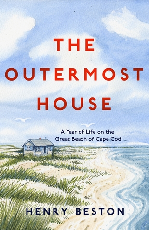 Read The Outermost House: A Year of Life on the Great Beach of Cape Cod - Henry Beston file in ePub