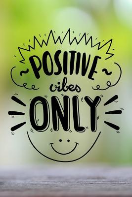 Read Positive Vibes Only: Inspirational 6x9' Journal with Positive Prompts and Affirmations - Blaze Press file in ePub