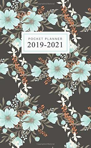 Read Pocket Planner 2019-2021: Three Year Monthly Planning Calendar Personal Writing Journal Time Management Flowers and Leaves (Monthly Planner) -  file in PDF