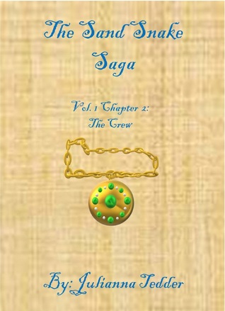 Read online The Sand Snake Saga Volume 1, Chapter 2: The Crew - Julianna Tedder | PDF