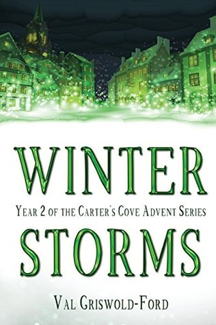 Download Winter Storms (Carter's Cove Advent Series) (Volume 2) - Val Griswold-Ford file in PDF