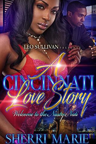 Read A Cincinnati Love Story: Welcome to the Nasty Nati - Sherri Marie file in ePub