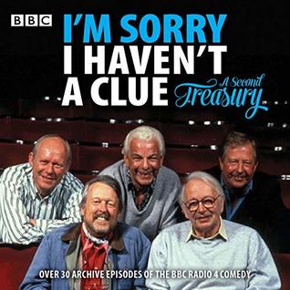Download I'm Sorry I Haven't a Clue: A Second Treasury (The Much-Loved BBC Radio 4 Comedy Series) - BBC Radio Comedy | ePub