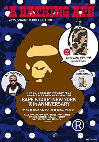 Read online A Bathing Ape® 2015 Summer Collection with Body Bag (E-mook) - Takarajima | PDF