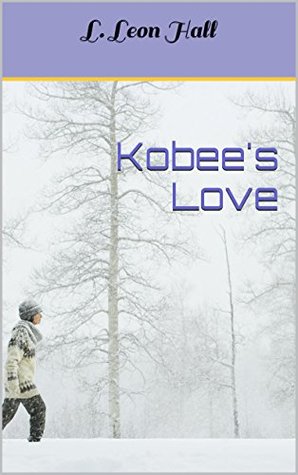 Download Kobee's Love: Coming home after failed job attemt and finding love anew - L. Leon Hall file in ePub