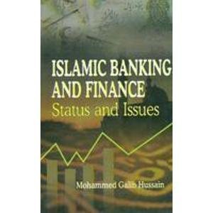 Read online Islamic Banking And Finance: Status And Issues - Hussain M | ePub