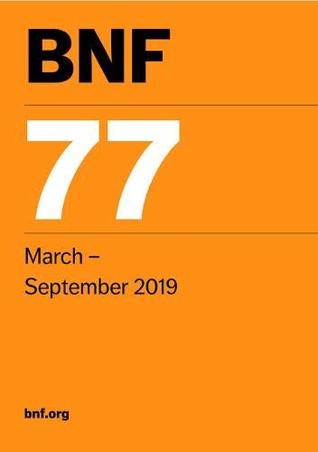 Read online Bnf 77 (British National Formulary) March 2019 - Joint Formulary Committee | PDF