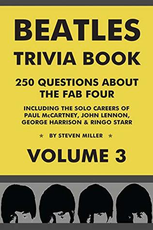 Download Beatles Trivia Book: 250 Questions About The Fab Four (VOLUME 3) - Steven Miller file in ePub
