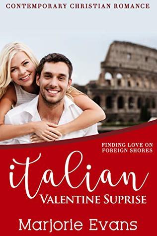 Download Italian Valentine Surprise (Finding Love on Foreign Shores) - Marjorie Evans | ePub