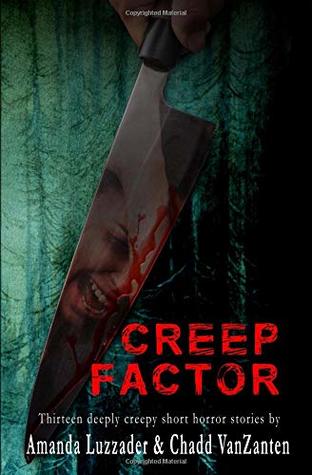 Download Creep Factor: Thirteen Deeply Creepy Short Horror Stories - Amanda Luzzader | ePub