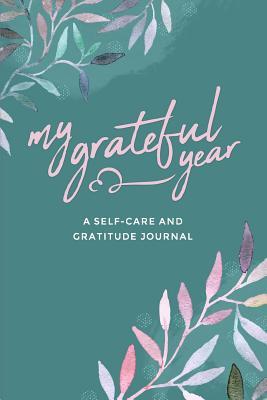 Read online My Grateful Year: A Self-Care and Gratitude Journal Watercolor Theme -  | ePub
