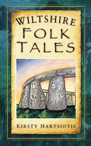 Read Wiltshire Folk Tales (Folk Tales: United Kingdom) - Kirsty Hartsiotis file in ePub