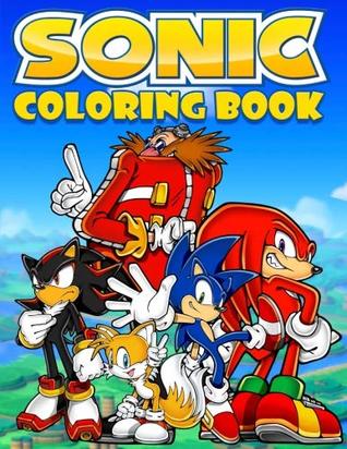 Read online Sonic Coloring Book: (33 Illustrations) - Exclusive Work, Great Coloring Pages for Adults and Kids, Sonic and His Friends - Kevin Smith | ePub