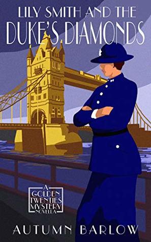 Download Lily Smith and the Duke's Diamonds: Two prequel novellas - Autumn Barlow file in ePub